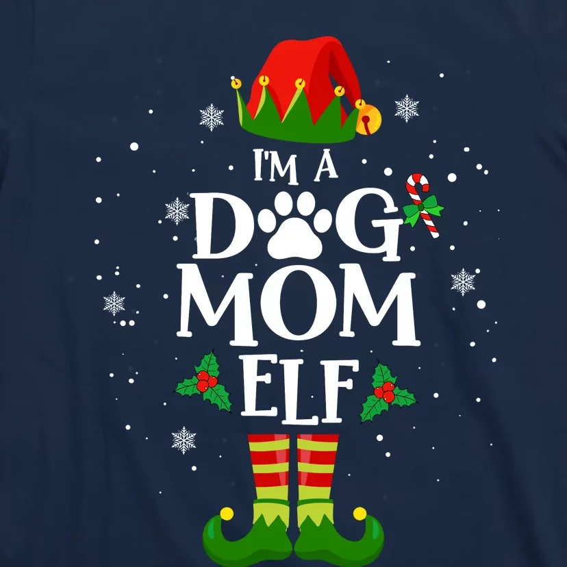 IM A Dog Mom Elf Xmas Matching Family Christmas Pajamas T-Shirt