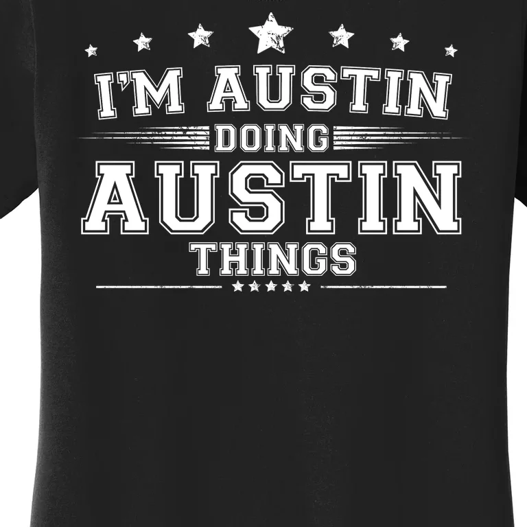 Im Austin Doing Austin Things Women's T-Shirt