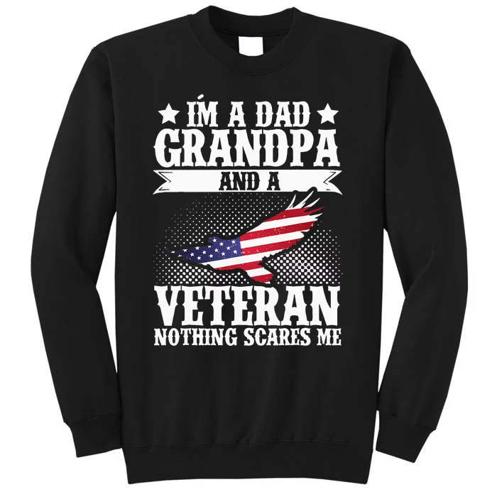 I'm A Dad Grandpa And A Veteran US Flag Veterans Day Tall Sweatshirt