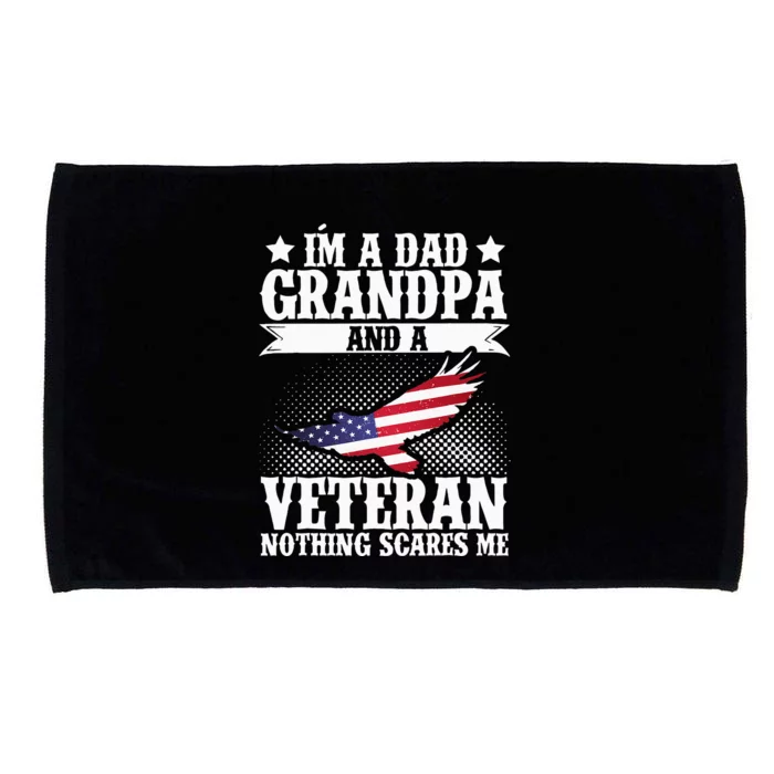 I'm A Dad Grandpa And A Veteran US Flag Veterans Day Microfiber Hand Towel