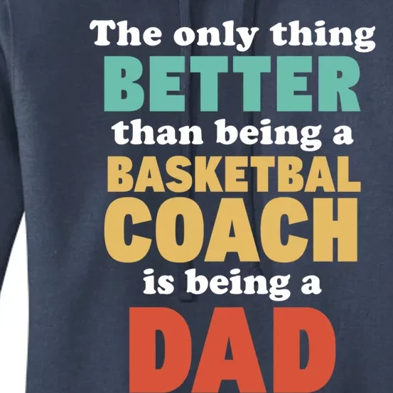 I'm A Dad And Basketball Coach Funny Fatherhood Funny Dad Funny Gift Women's Pullover Hoodie