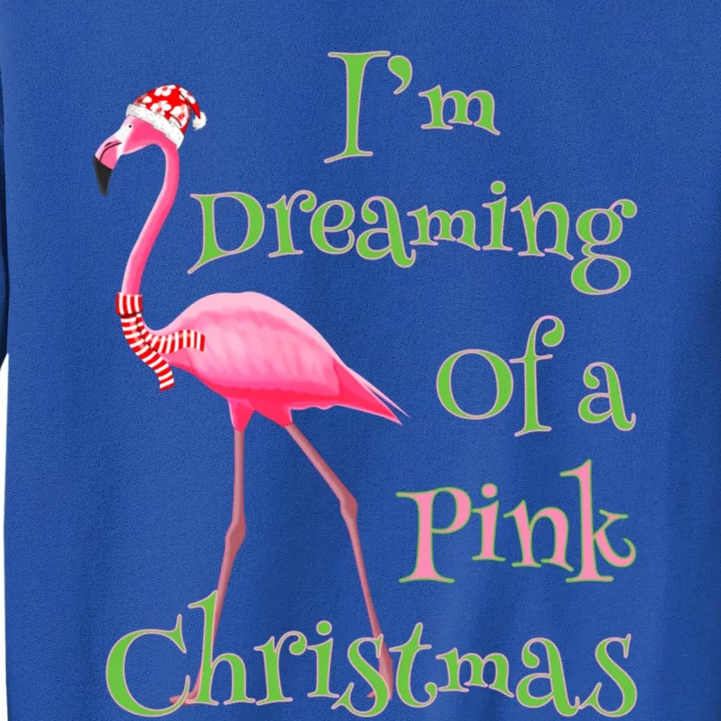 I Am Dreaming Of A Pink Christmas Holiday Flamingo Gift Sweatshirt