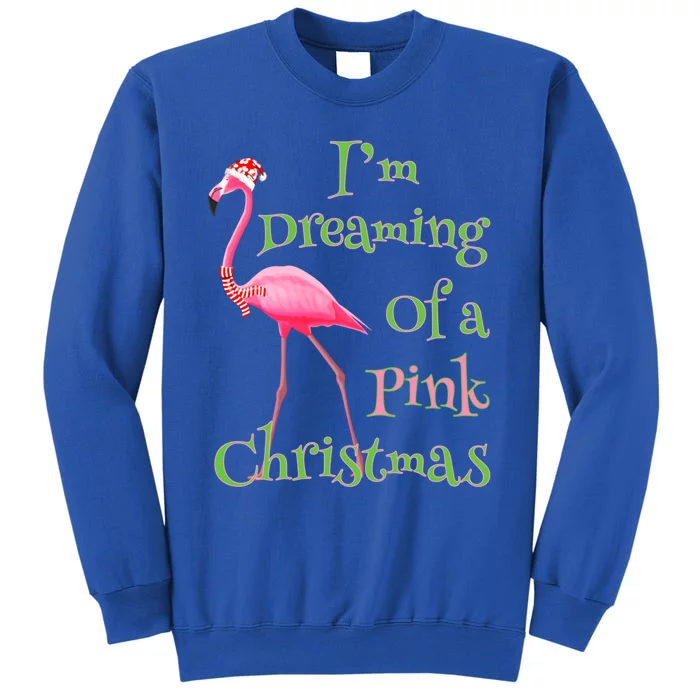 I Am Dreaming Of A Pink Christmas Holiday Flamingo Gift Sweatshirt