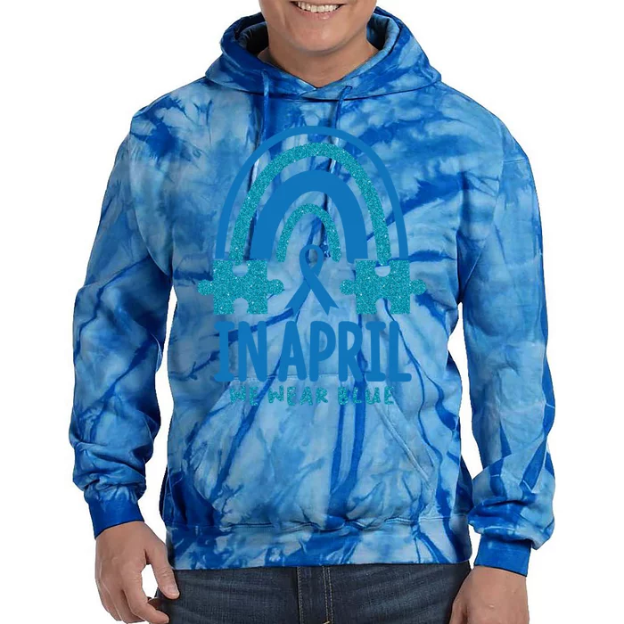 In April Dress In Blue Autism Awareness Month Rainbow Gift Tie Dye Hoodie