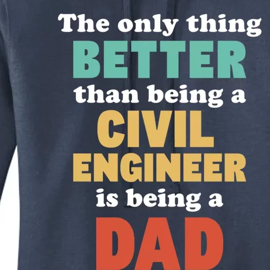 I'm A Dad And Civil Engineer Funny Fatherhood Funny Dad Cute Gift Women's Pullover Hoodie