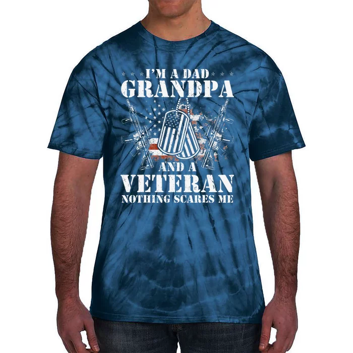 Im A Dad Grandpa Funny Veteran Fathers Day Tie-Dye T-Shirt