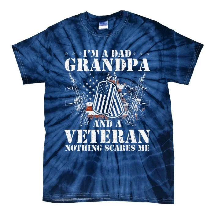 Im A Dad Grandpa Funny Veteran Fathers Day Tie-Dye T-Shirt