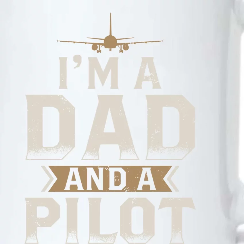 Im A Dad And A Pilot Funny Gift Black Color Changing Mug