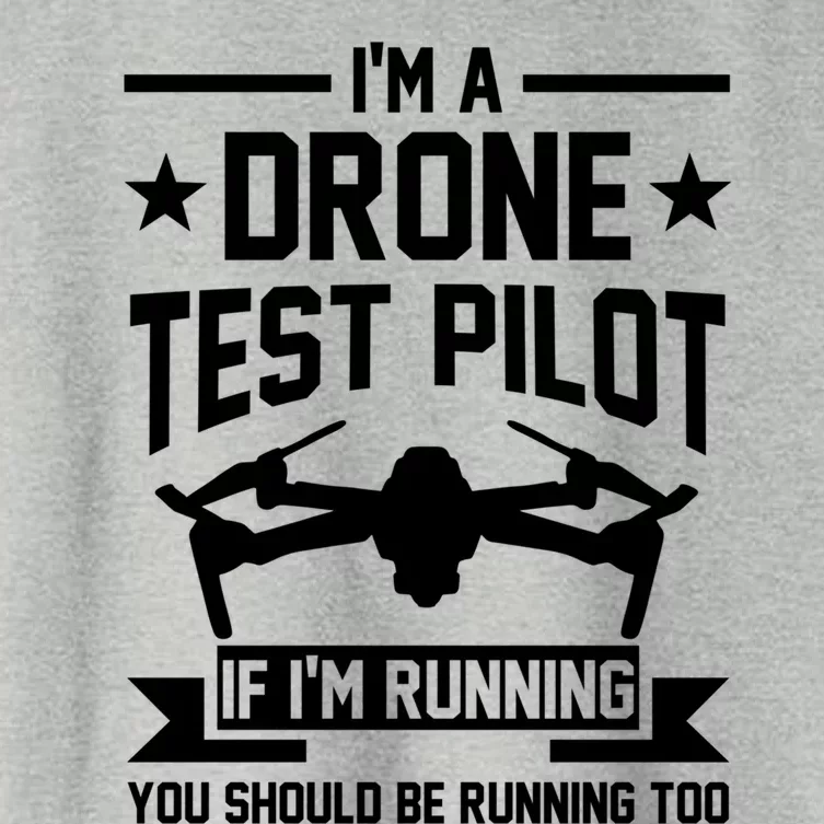 Im A Drone Test Pilot If Im Running Drone Pilot Funny Gift Women's Crop Top Tee