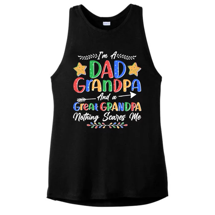 Im A Dad Grandpa And A Great Grandpa Nothing Scares Me Ladies Tri-Blend Wicking Tank