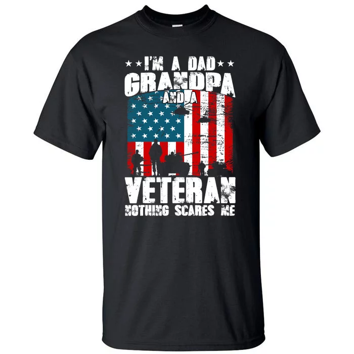 IM A Dad Grandpa And Veteran Fathers Day Papa Grandpa Tall T-Shirt