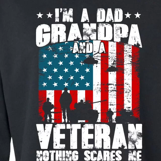 IM A Dad Grandpa And Veteran Fathers Day Papa Grandpa Cropped Pullover Crew