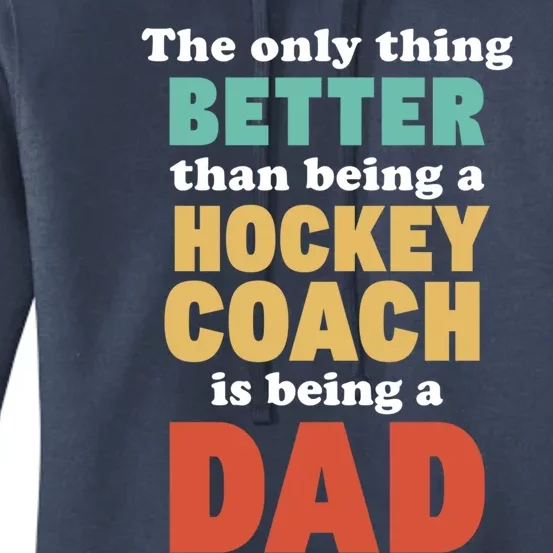 I'm A Dad And Hockey Coach Funny Fatherhood Funny Dad Gift Women's Pullover Hoodie