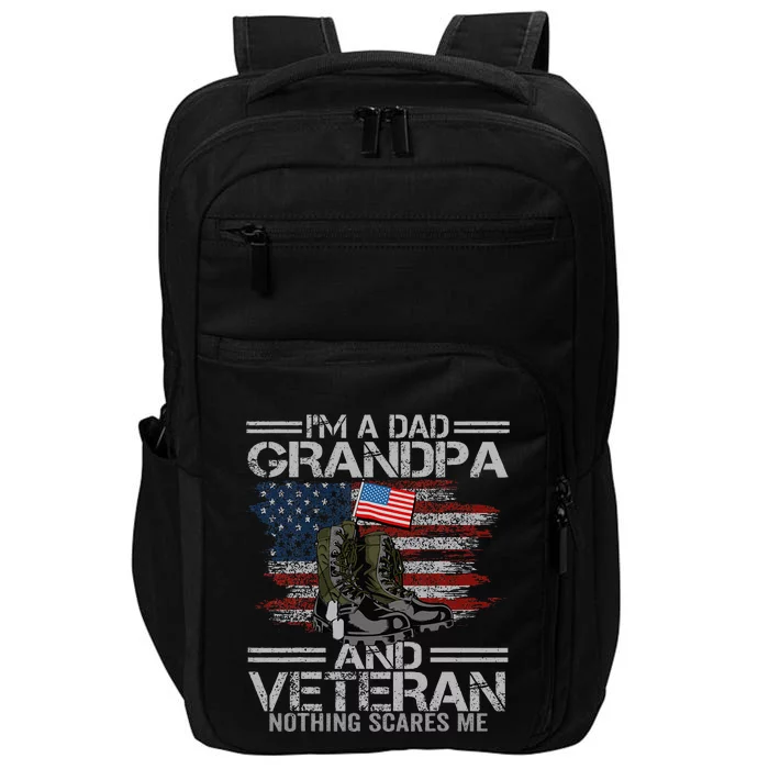 Im A Dad Grandpa And Veteran Fathers Day Impact Tech Backpack