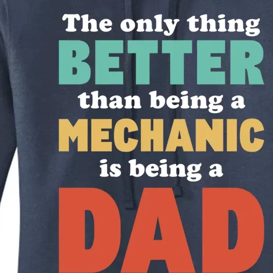 I'm A Dad And Mechanic Funny Fatherhood Funny Dad Gift Women's Pullover Hoodie