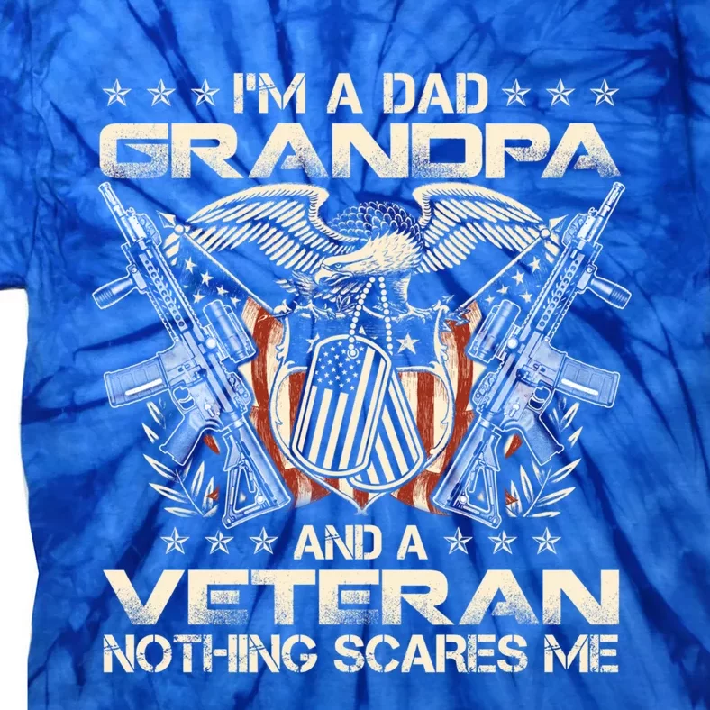 I'm A Dad Grandpa And Veteran Funny Retro For Papa Grandpa Gift Tie-Dye T-Shirt