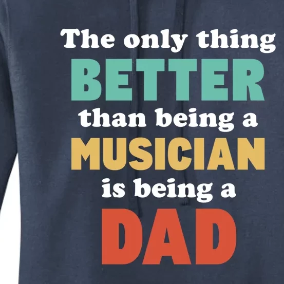 I'm A Dad And Musician Funny Fatherhood Funny Dad Gift Women's Pullover Hoodie