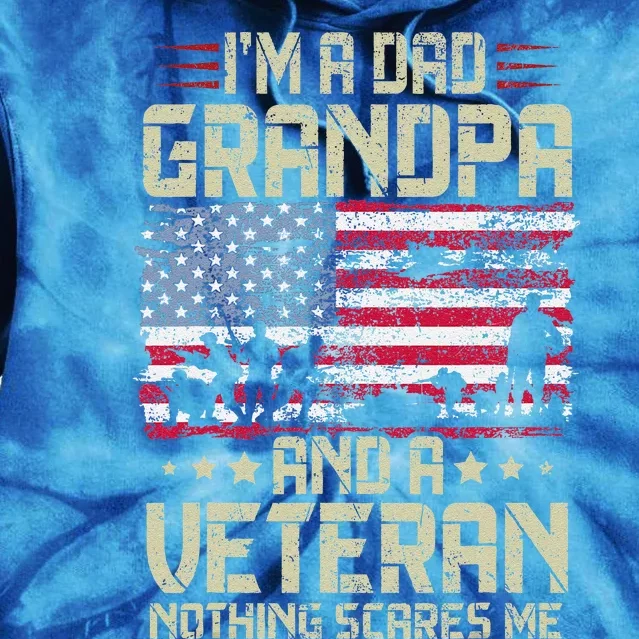 Im A Dad Grandpa And Veteran Fathers Day Papa Grandpa Tie Dye Hoodie