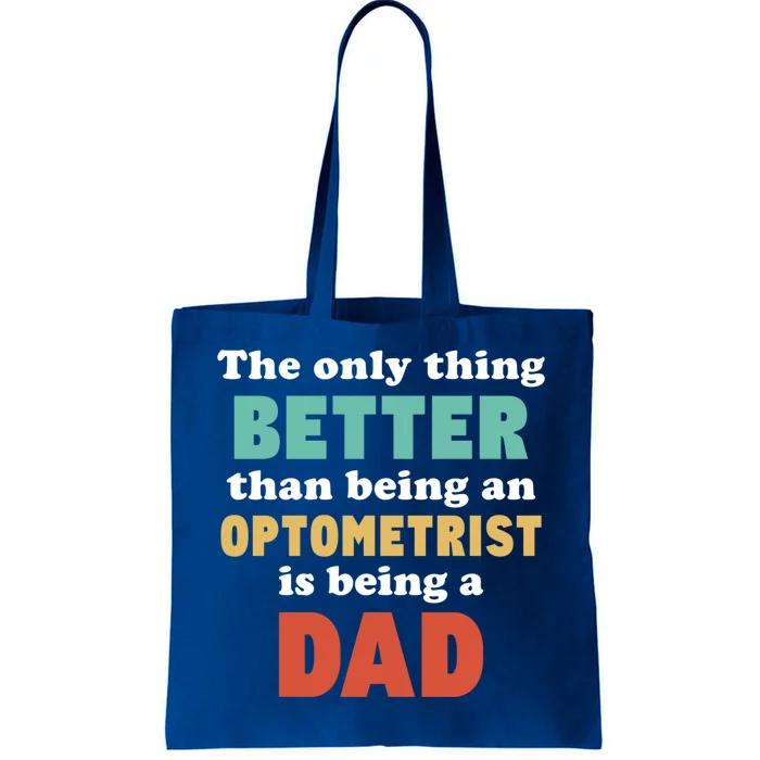 I'm A Dad And Optometrist Funny Fatherhood Funny Dad Gift Tote Bag