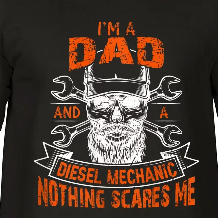 IM A Dad And A Diesel Mechanic Nothing Scares Me Father Day Comfort Colors T-Shirt