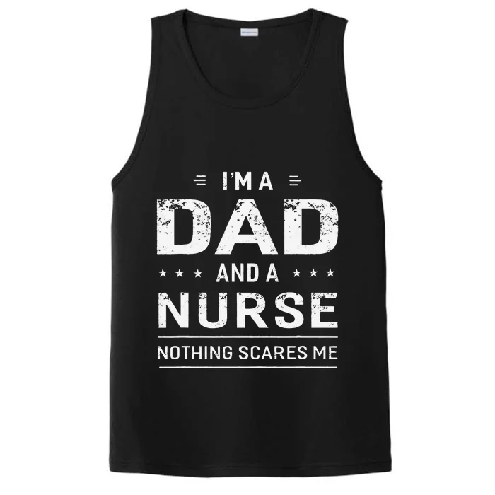 Im A Dad And Nurse For Men Father Funny Gift Performance Tank