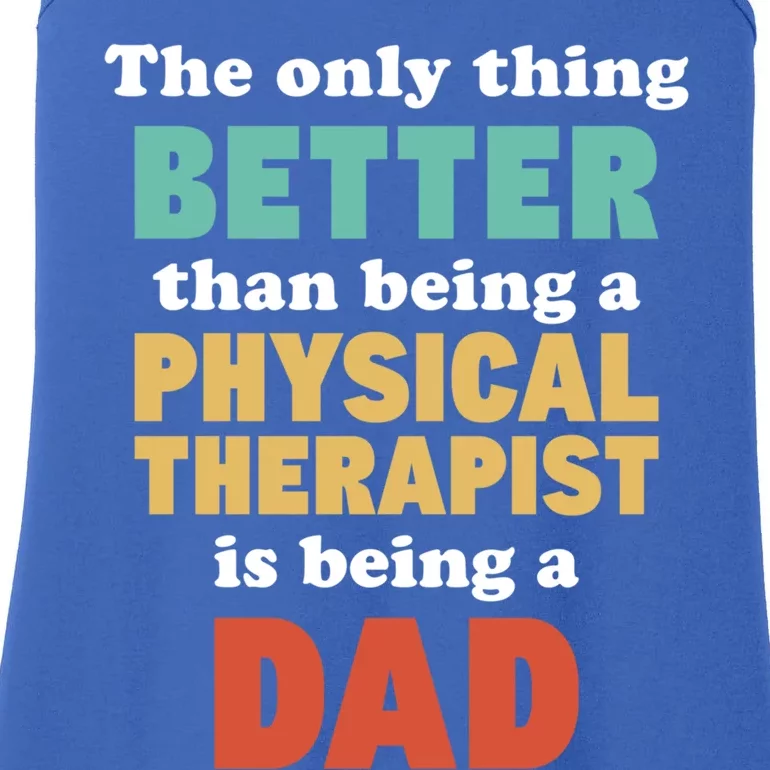 I'm A Dad And Physical Therapist Funny Fatherhood Funny Dad Cute Gift Ladies Essential Tank