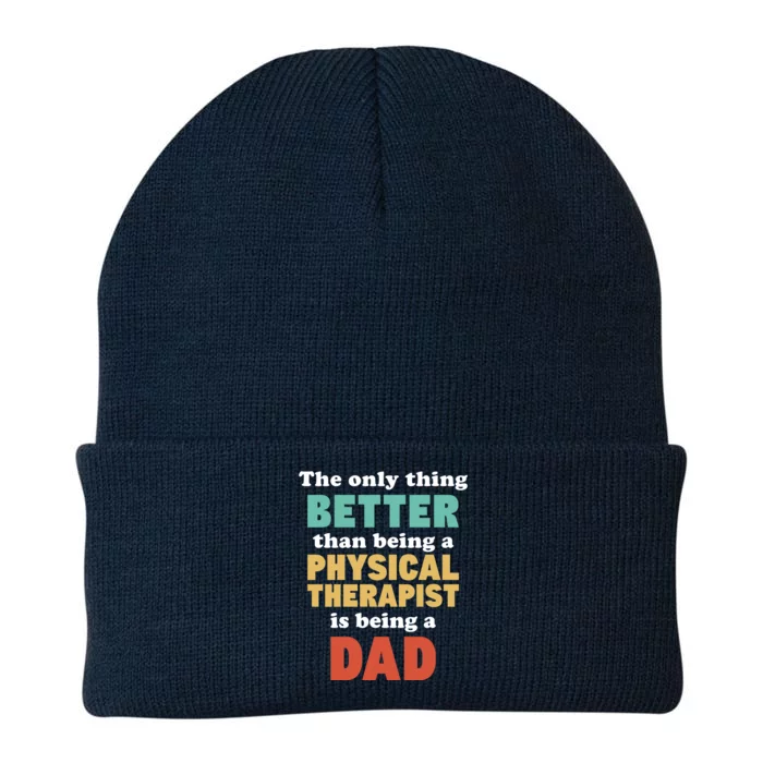 I'm A Dad And Physical Therapist Funny Fatherhood Funny Dad Cute Gift Knit Cap Winter Beanie