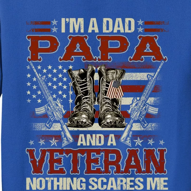 I'm A Dad Papa And Veteran Father's Day Funny Funny Gift Sweatshirt