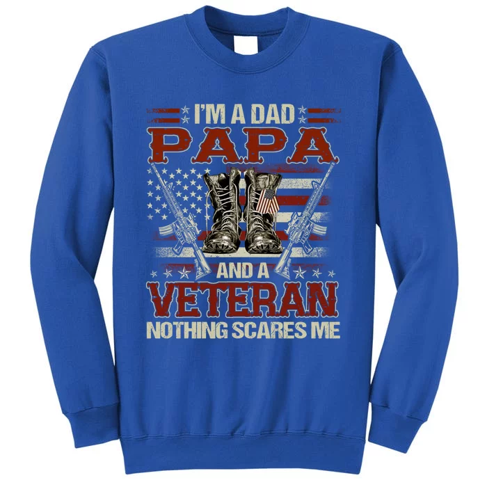 I'm A Dad Papa And Veteran Father's Day Funny Funny Gift Sweatshirt