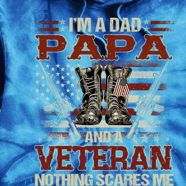 I'm A Dad Papa And Veteran Father's Day Funny Funny Gift Tie Dye Hoodie