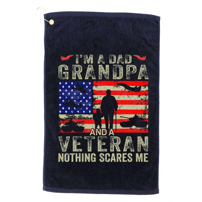 IM A Dad Grandpa And Veteran Grandpa Fathers Day Vintage Platinum Collection Golf Towel