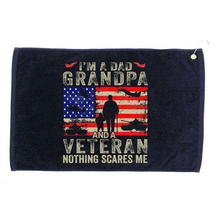 IM A Dad Grandpa And Veteran Grandpa Fathers Day Vintage Grommeted Golf Towel