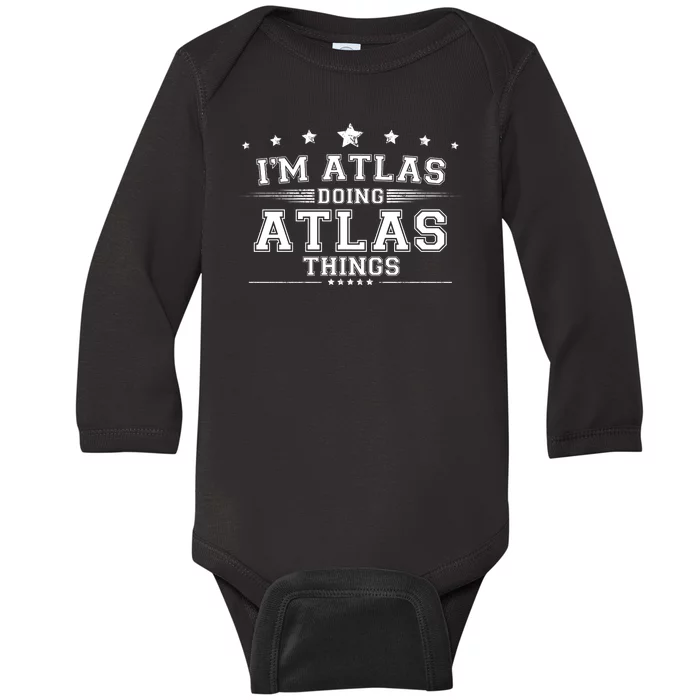 Im Atlas Doing Atlas Things Baby Long Sleeve Bodysuit