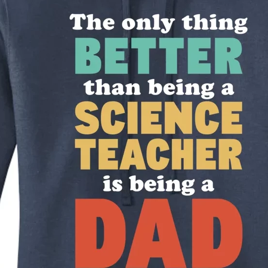 I'm A Dad And Science Teacher Funny Fatherhood Funny Dad Gift Women's Pullover Hoodie