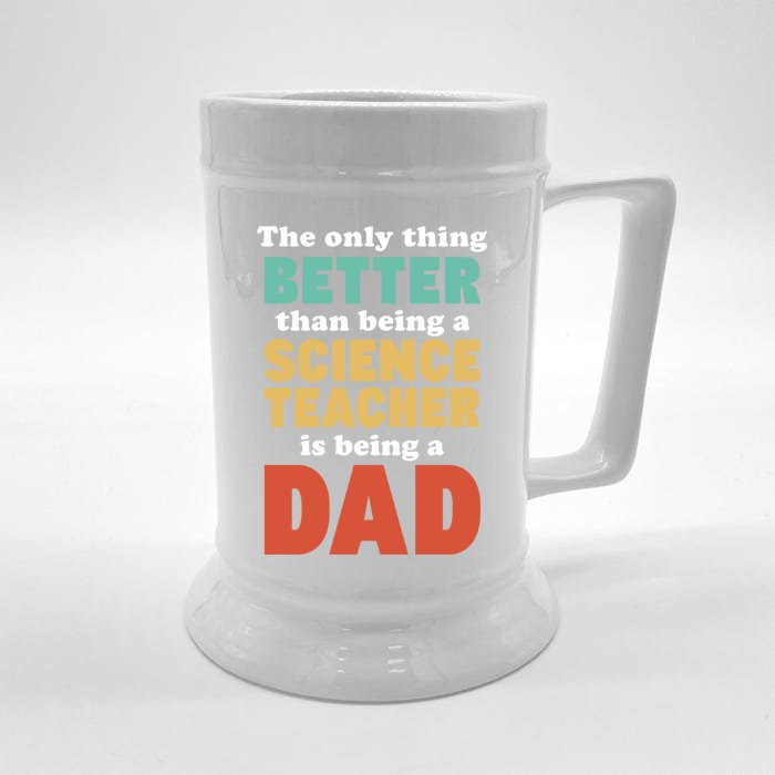 I'm A Dad And Science Teacher Funny Fatherhood Funny Dad Gift Front & Back Beer Stein