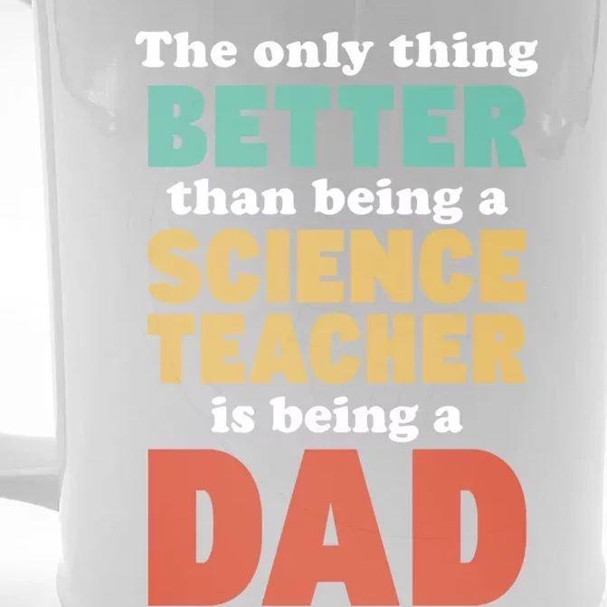 I'm A Dad And Science Teacher Funny Fatherhood Funny Dad Gift Front & Back Beer Stein