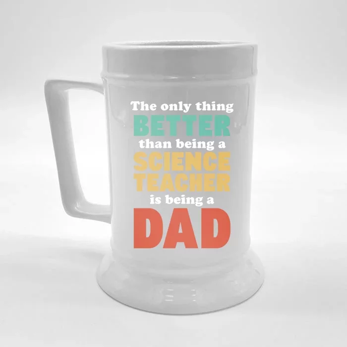 I'm A Dad And Science Teacher Funny Fatherhood Funny Dad Gift Front & Back Beer Stein