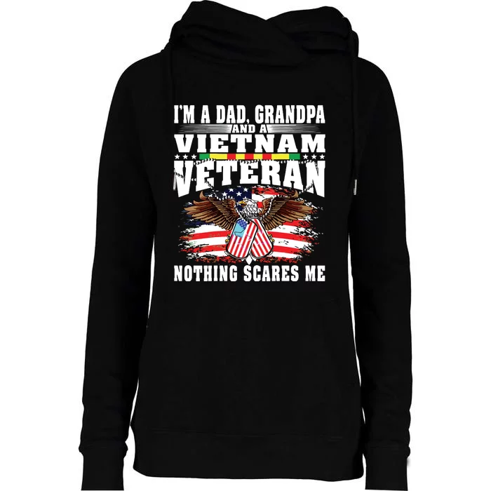 Im A Dad Grandpa And Vietnam Veteran Nothing Scares Me Womens Funnel Neck Pullover Hood