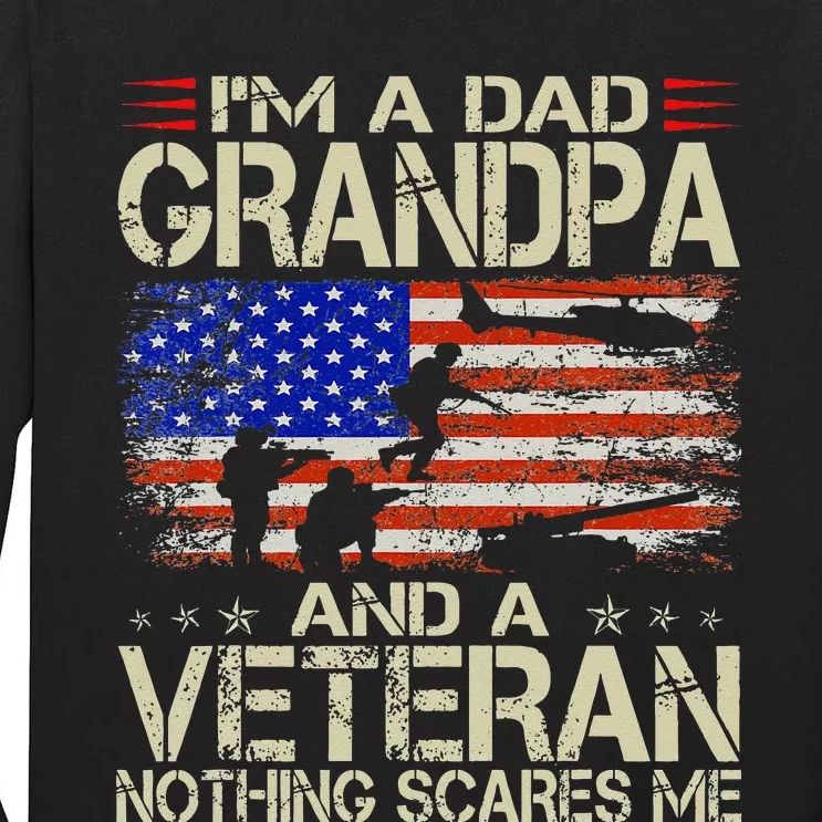 Im A Dad Grandpa And Veteran Fathers Day Papa Grandpa Gifts Tall Long Sleeve T-Shirt