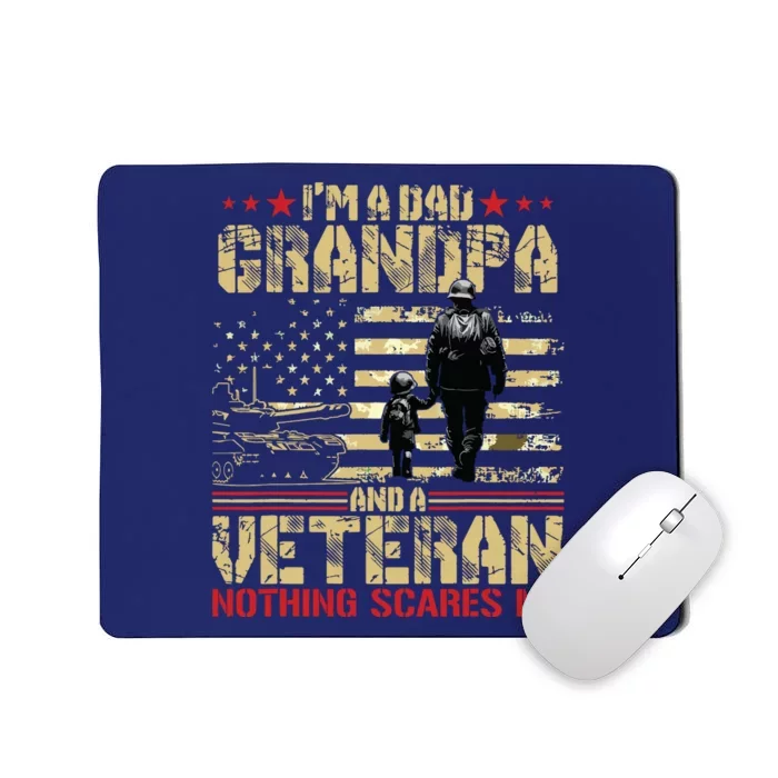 Im A Dad Grandpa And Veteran Fathers Day Papa Grandpa Mousepad