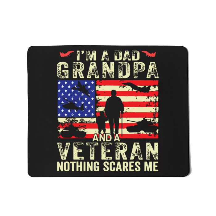 Im A Dad Grandpa And Veteran Grandpa Fathers Day Vintage Mousepad