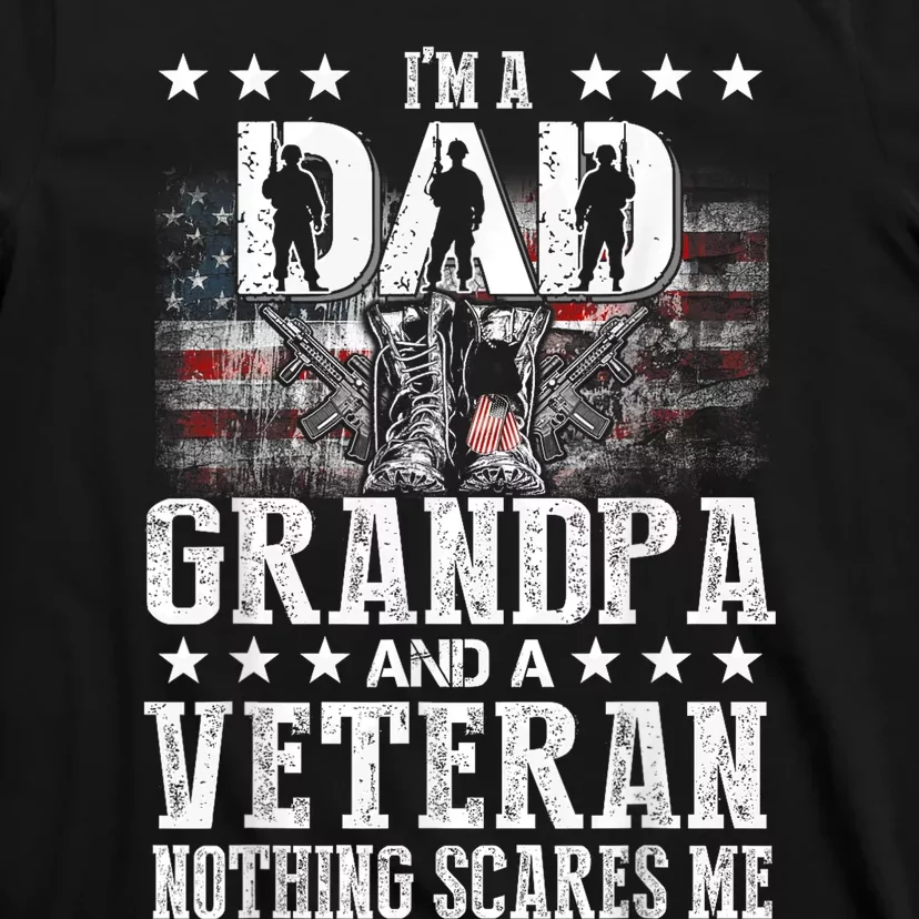 IM A Dad Grandpa Veteran Funny Grandpa FatherS Day T-Shirt