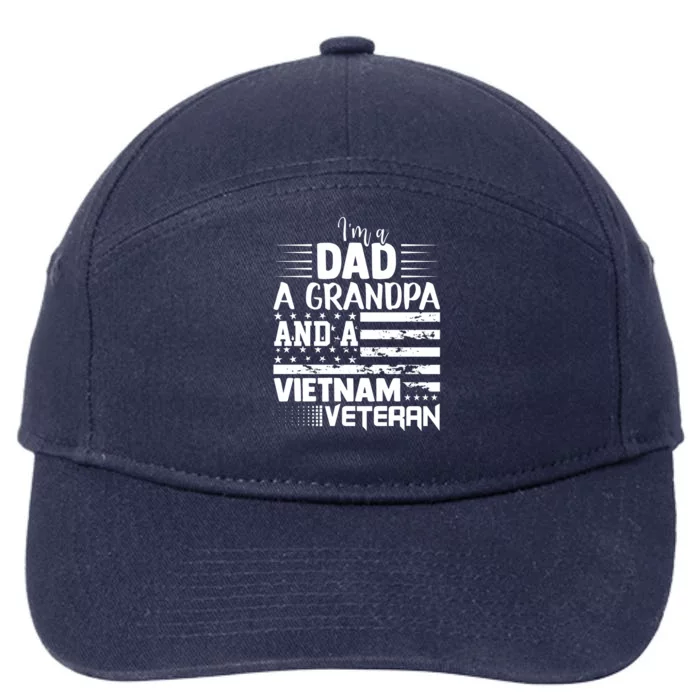 I'm A Dad A Grandpa And A Vietnam Veteran US Army Veteran Day 7-Panel Snapback Hat