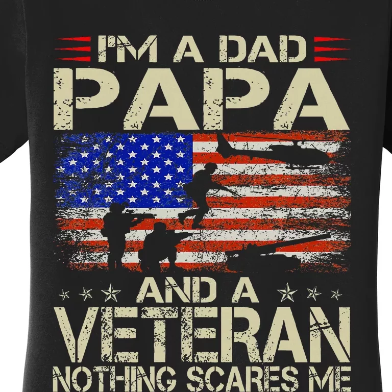 IM A Dad Papa And Veteran Retro Dad Papa Grandpa Women's T-Shirt