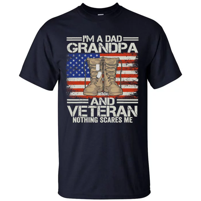 IM A Dad Grandpa And Veteran Fathers Day Tall T-Shirt