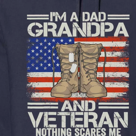 IM A Dad Grandpa And Veteran Fathers Day Premium Hoodie