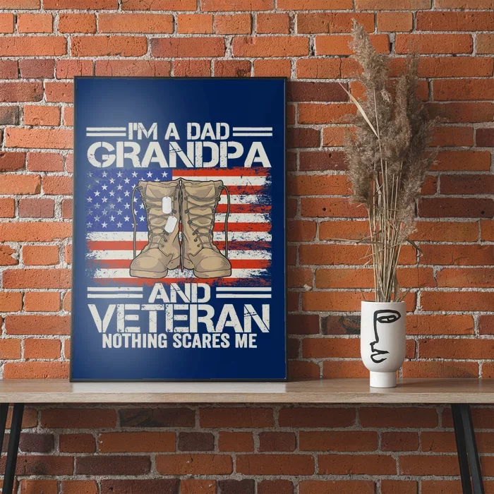 IM A Dad Grandpa And Veteran Fathers Day Poster