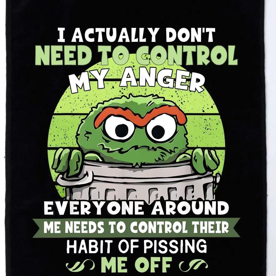 I Acctually Dont Need To Control My Anger Funny Trendy Meme Platinum Collection Golf Towel