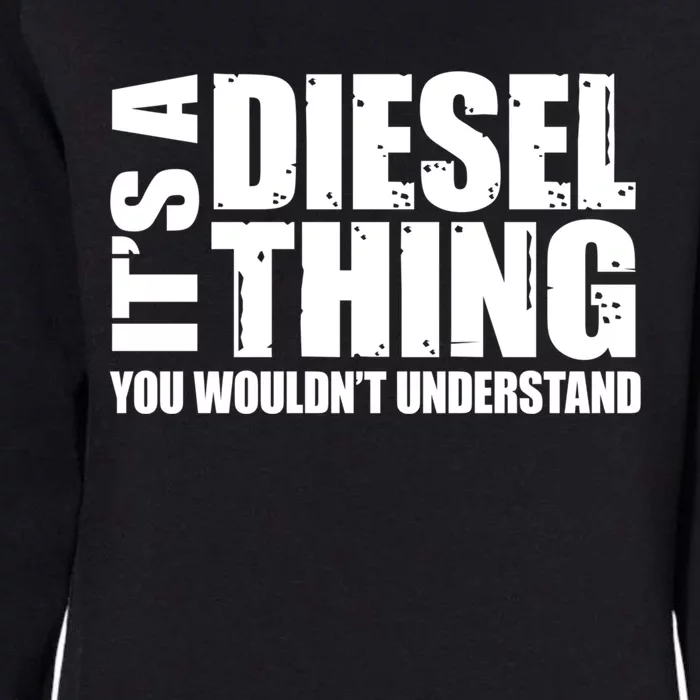 It's A Diesel Thing Diesel Truck Gift Roll Coal Smoke Gift Womens California Wash Sweatshirt