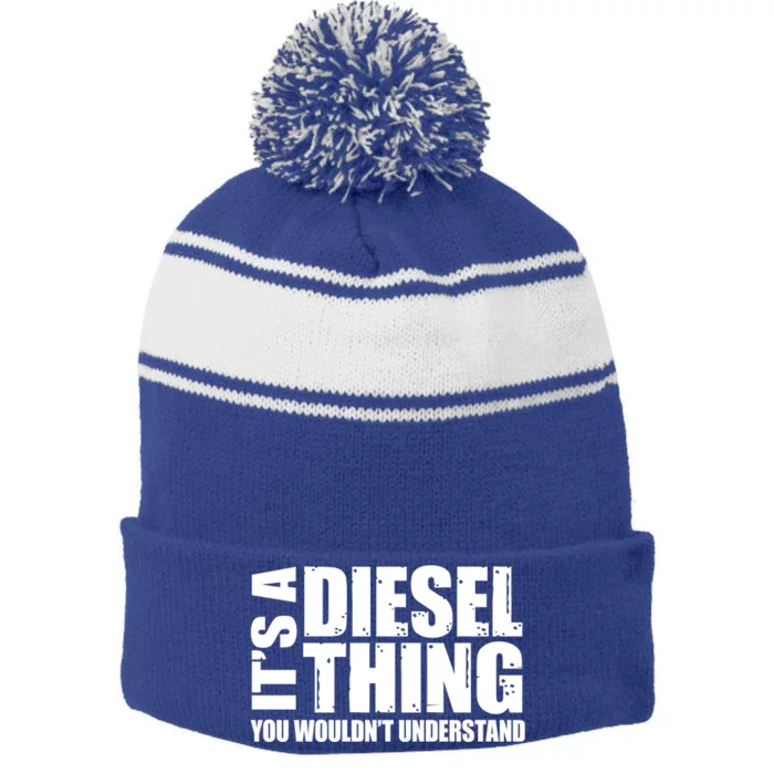 It's A Diesel Thing Diesel Truck Gift Roll Coal Smoke Gift Stripe Pom Pom Beanie